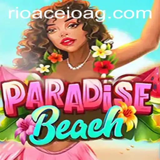 Dive into the World of ParadiseBeach: A Thrilling Escape with 37.bet Games